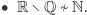 | R ∖ Q ≁ N.