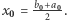 |x = b0+a0. 0 2