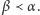 |β ≺α .