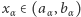 |x ∈ (a ,b ) α α α 