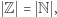 | Z = N , 