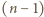 |(n− 1) 