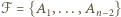 ℱ = {A1, 
