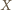 |X 