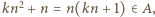 kn2 + n = n(kn + 1) ∈A,
