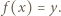 | f(x) = y. 