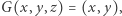 G(x, y,z) = (x, y), 