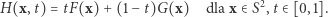  2 H(x,t) = tF(x) + (1− t)G(x) dla x ∈S ,t ∈[0,1]. 