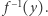  f−1(y). 