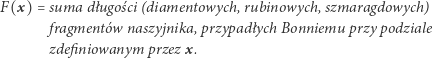 F(x) = suma długości (diamentowych, rubinowych, szmaragdowych) fragment ów naszyjnika, przypad łych Bonniemu przy podziale zdefiniowanym przez x. 
