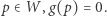 |p∈ W,g(p) = 0. 