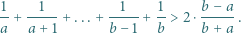 1- -1--- --1-- 1- b−-a- a + a+ 1 +...+ b − 1 + b > 2 ⋅b+ a . 