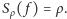 Sρ( f ) = ρ. 