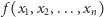 | f(x1,x2,...,xn) 
