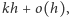 kh + o(h),