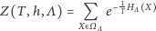 )=Qe−1TH X- Z(T ,h,Λ X>Ω