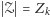  𝒵 = Zk 