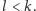 l < k.