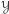 | 𝒴 