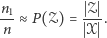 n1 ≈ P(𝒵) = 𝒵 . n 𝒳 