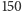 |150 