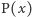 |P(x) 