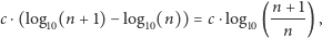  n-+-1 c ⋅(log10(n+ 1)− log10(n)) = c⋅log10( n ), 