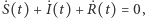|˙S(t)+ ˙I(t)+ ˙R(t) = 0,
