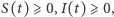 |S(t)⩾ 0,I(t)⩾ 0,