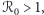 ℛ0 > 1, 