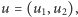 |u = (u1,u2), 