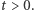 |t > 0. 