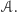 |𝒜. 
