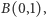 B(0,1), 