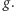 g. 