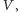 V , 