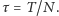 |τ= T /N. 