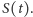 S(t). 