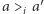 a > a ′ i