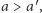 |a > a′,