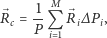  1 M R⃗c = --Q ⃗ Ri∆Pi, P i 1 