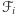 ℱ i 