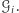 𝒢i. 
