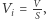 Vi = VS,