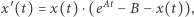  ′ At x (t) = x(t) ⋅(e − B− x(t)), 