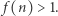  f(n) > 1.