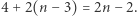 |4+ 2(n − 3) = 2n − 2. 