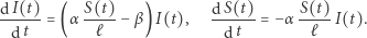 d-I(t)- S(t)- dS(t)- S(t)- dt = (α ℓ − β)I(t), d t = −α ℓ I(t). 