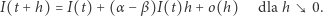 I(t+ h) = I(t) +(α − β)I(t)h + o(h) dla h 0. 