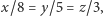 |x/8 = y/5 = z/3,